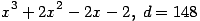 x^3+2x^2-2x-2,\; d=148 ...(123.2)