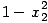 1-x_2^2 ...(137.1)
