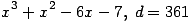 x^3+x^2-6x-7,\; d=361 ...(346.1)