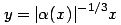 y=|alpha(x)|^{-1/3}x ...(39.1)