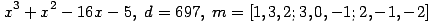 x^3+x^2-16x-5,\; d=697,\; m=[1,3,2; 3,0,-1; 2,-1,-2] ...(427.1)