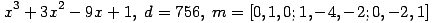 x^3+3x^2-9x+1,\; d=756,\; m=[0,1,0; 1,-4,-2; 0,-2,1] ...(451.1)