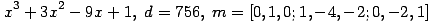 x^3+3x^2-9x+1,\; d=756,\; m=[0,1,0; 1,-4,-2; 0,-2,1] ...(451.1)